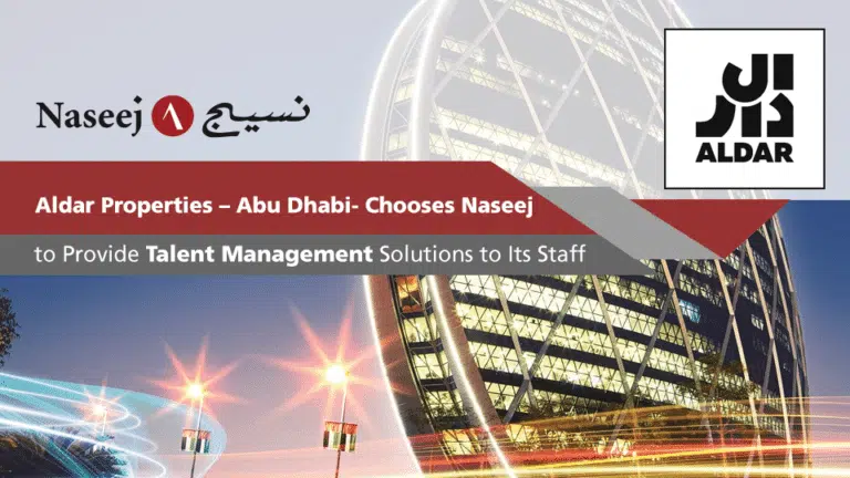 Aldar Properties – Abu Dhabi- Chooses Naseej to Provide Talent Management Solutions to Its Staff