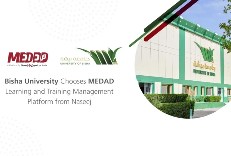 Bisha University Chooses MEDAD Learning and Training Management Platform from Naseej