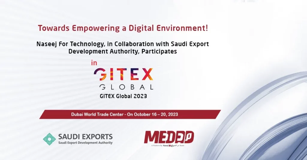Naseej For Technology, in Collaboration with Saudi Export Development Authority, Participates in GITEX Global 2023,